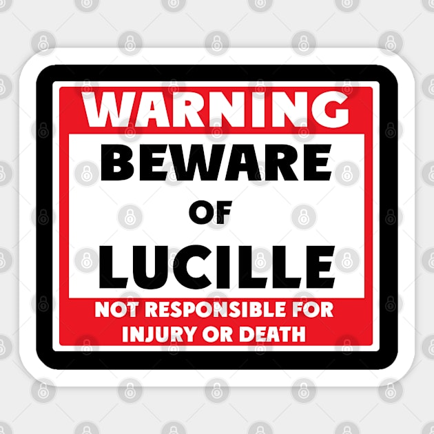 Beware of Lucille Sticker by BjornCatssen